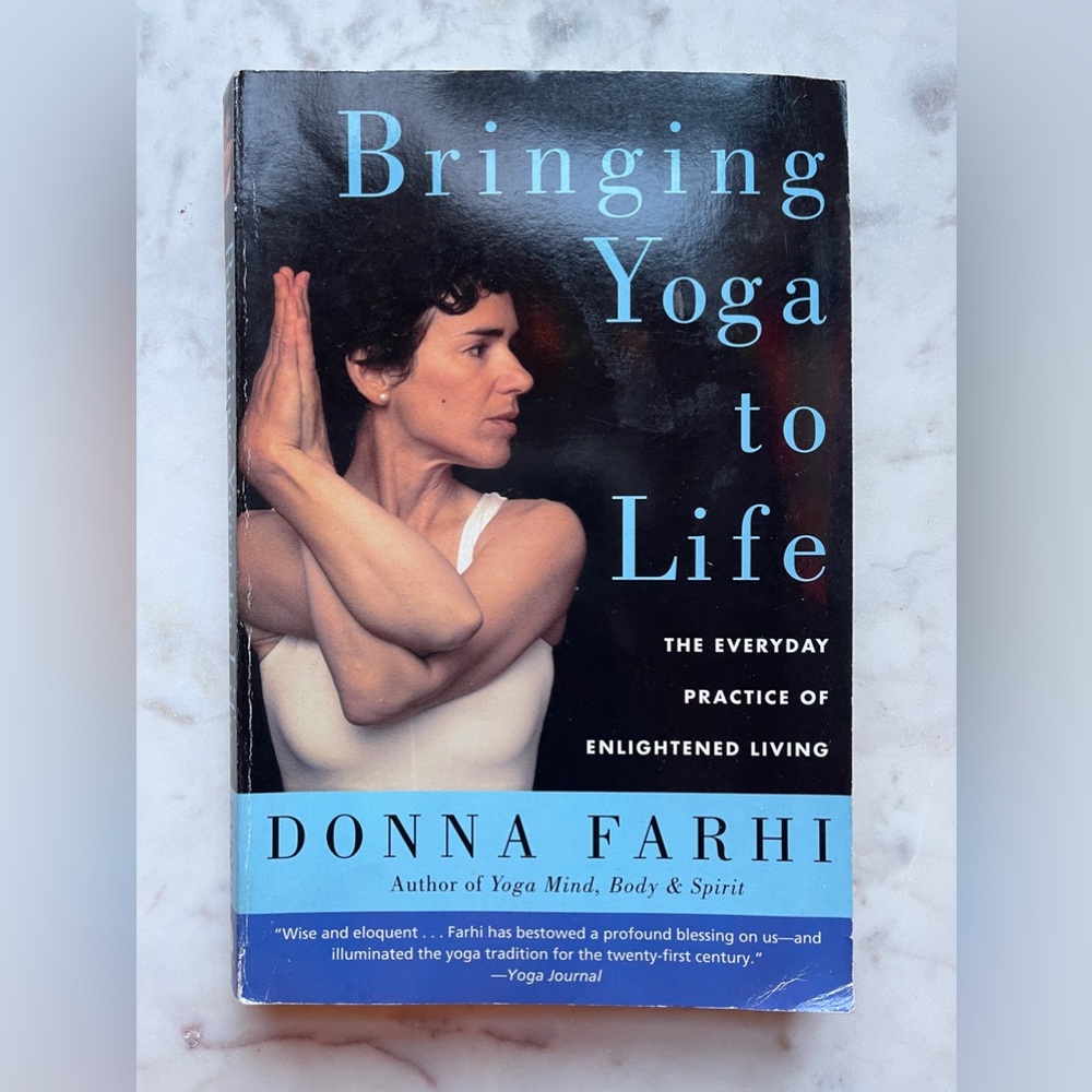 Bringing Yoga to Life by Donna Farhi